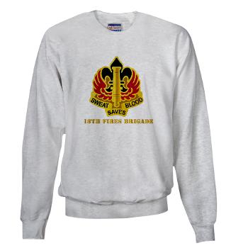 18FB - A01 - 03 - DUI - 18th Fires Brigade with Text Sweatshirt - Click Image to Close