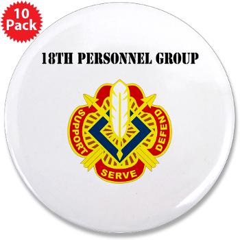 18PG - M01 - 01 - DUI - 18th Personnel Group with Text - 3.5" Button (10 pack)