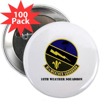 18WS - M01 - 01 - 18th Weather Squadron with Text - 2.25" Button (100 pack)
