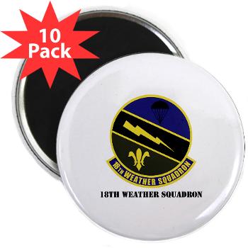 18WS - M01 - 01 - 18th Weather Squadron with Text - 2.25" Magnet (10 pack) - Click Image to Close