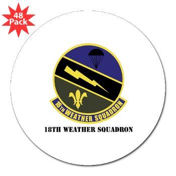 18WS - M01 - 01 - 18th Weather Squadron with Text - 3" Lapel Sticker (48 pk)