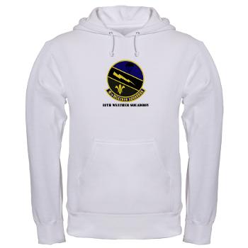 18WS - A01 - 03 - 18th Weather Squadron with Text - Hooded Sweatshirt