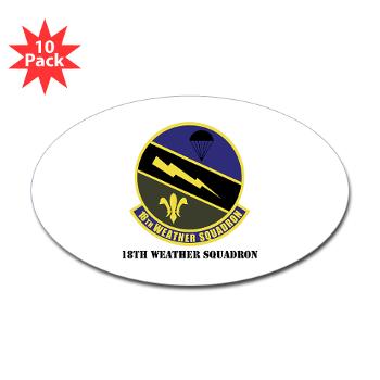 18WS - M01 - 01 - 18th Weather Squadron with Text - Sticker (Oval 10 pk)