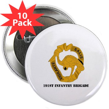 191IB - M01 - 01 - DUI - 191st Infantry Brigade with Text - 2.25" Button (10 pack) - Click Image to Close