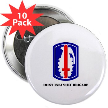 191IB - M01 - 01 - SSI - 191st Infantry Brigade with Text - 2.25" Button (10 pack)