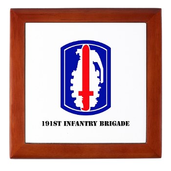 191IB - M01 - 03 - SSI - 191st Infantry Brigade with Text - Keepsake Box