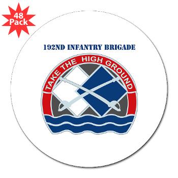 192IB - M01 - 01 - DUI - 192nd Infantry Brigade with Text 3" Lapel Sticker (48 pk)