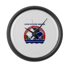 192IB - M01 - 03 - DUI - 192nd Infantry Brigade with Text Large Wall Clock - Click Image to Close