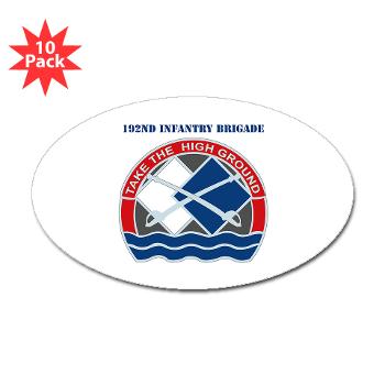 192IB - M01 - 01 - DUI - 192nd Infantry Brigade with Text Sticker (Oval 10 pk)