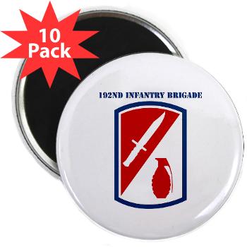 192IB - M01 - 01 - SSI - 192nd Infantry Brigade with text - 2.25 Magnet (10 pack)