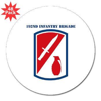 192IB - M01 - 01 - SSI - 192nd Infantry Brigade with text - 3" Lapel Sticker (48 pk) - Click Image to Close