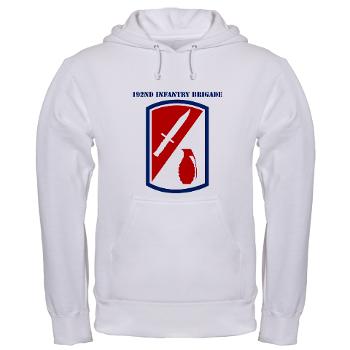 192IB - A01 - 03 - SSI - 192nd Infantry Brigade with text - Hooded Sweatshirt - Click Image to Close