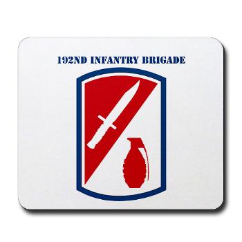 192IB - M01 - 03 - SSI - 192nd Infantry Brigade with text - Mousepad