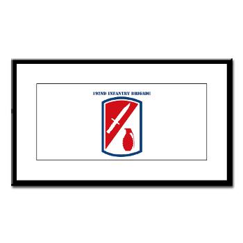 192IB - M01 - 02 - SSI - 192nd Infantry Brigade with text - Small Framed Print