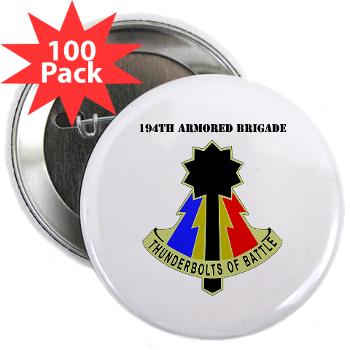 194AB - M01 - 01 - DUI - 194th Armored Brigade with text - 2.25" Button (100 pack)