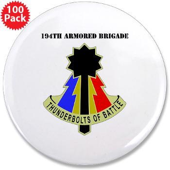 194AB - M01 - 01 - DUI - 194th Armored Brigade with text - 3.5" Button (100 pack)