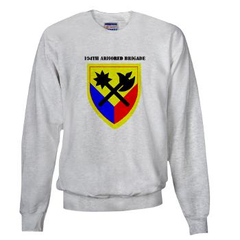 192AB - A01 - 03 - SSI - 194th Armored Brigade with text - Sweatshirt - Click Image to Close