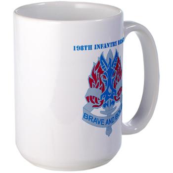 198IB - M01 - 03 - DUI - 198th Infantry Brigade with text - Large Mug - Click Image to Close