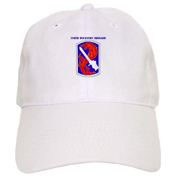 198IB - A01 - 02 - SSI - 198th Infantry Brigade with text - Cap