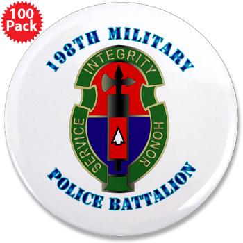198MPB - M01 - 01 - 198th Military Police Battalion with Text - 3.5" Button (100 pack)