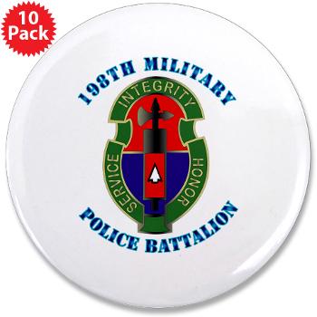 198MPB - M01 - 01 - 198th Military Police Battalion with Text - 3.5" Button (10 pack)