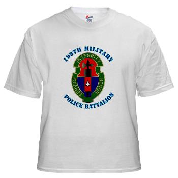 198MPB - A01 - 04 - 198th Military Police Battalion with Text - White t-Shirt