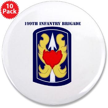 199IB - M01 - 01 - SSI - 199th Infantry Brigade with Text - 3.5" Button (10 pack)