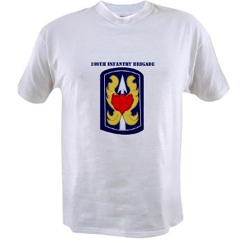 199IB - A01 - 01 - SSI - 199th Infantry Brigade with Text - Value T-Shirt - Click Image to Close