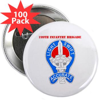 199IB - M01 - 01 - DUI - 199th Infantry Brigade with Text - 2.25" Button (100 pack) - Click Image to Close