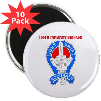 199IB - M01 - 01 - DUI - 199th Infantry Brigade with Text - 2.25" Magnet (10 pack)