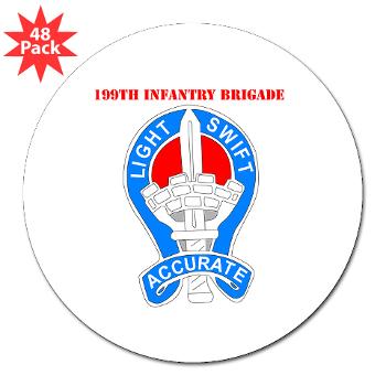 199IB - M01 - 01 - DUI - 199th Infantry Brigade with Text - 3" Lapel Sticker (48 pk) - Click Image to Close