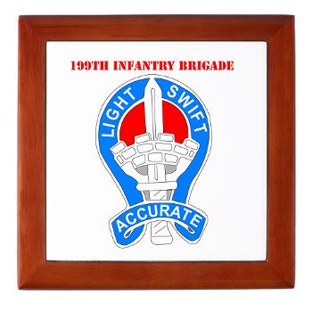 199IB - M01 - 03 - DUI - 199th Infantry Brigade with Text - Keepsake Box