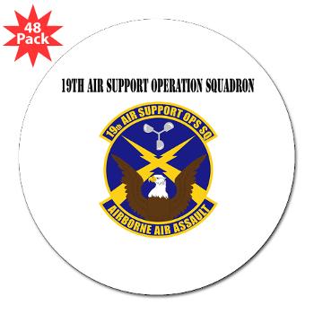 19ASOS - M01 - 01 - 19th Air Support Operation Squadron with Text - 3" Lapel Sticker (48 pk)