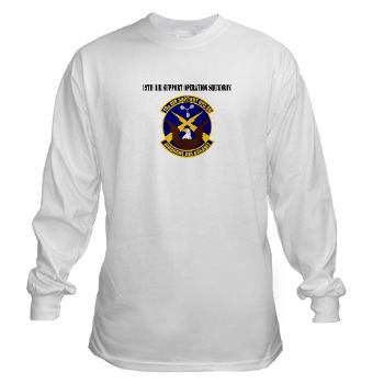 19ASOS - A01 - 03 - 19th Air Support Operation Squadron with Text - Long Sleeve T-Shirt