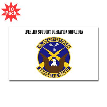 19ASOS - M01 - 01 - 19th Air Support Operation Squadron with Text - Sticker (Rectangle 10 pk)