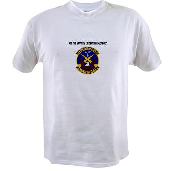 19ASOS - A01 - 04 - 19th Air Support Operation Squadron with Text - Value T-shirt