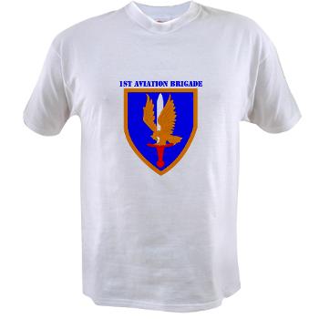 1AB - A01 - 04 - SSI - 1st Aviation Bde with text - Value T-Shirt