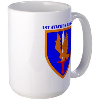 1AB - M01 - 03 - SSI - 1st Aviation Bde with text - Large Mug