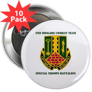 1AD2BCTSTB - A01 - 01 - DUI - 2nd BCT - Special Troops Bn with Text - 2.25" Button (10 pack) - Click Image to Close