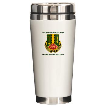 1AD2BCTSTB - A01 - 03 - DUI - 2nd BCT - Special Troops Bn with Text - Ceramic Travel Mug