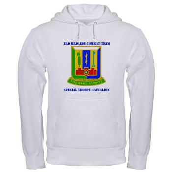 1AD3BCTSTB - A01 - 03 - DUI - 3rd BCT - Special Troops Bn with Text - Hooded Sweatshirt