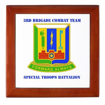 1AD3BCTSTB - M01 - 03 - DUI - 3rd BCT - Special Troops Bn with Text - Keepsake Box