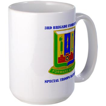 1AD3BCTSTB - M01 - 03 - DUI - 3rd BCT - Special Troops Bn with Text - Large Mug