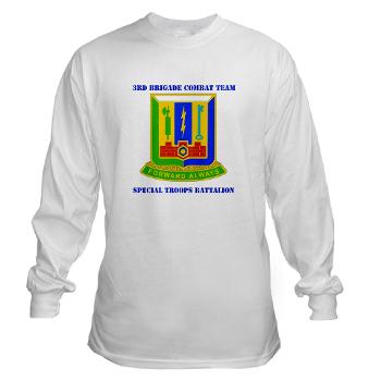 1AD3BCTSTB - A01 - 03 - DUI - 3rd BCT - Special Troops Bn with Text - Long Sleeve T-Shirt - Click Image to Close