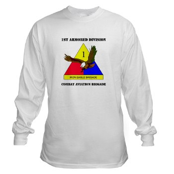 1ADCAB - A01 - 03 - DUI - Combat Avn Bde with Text Long Sleeve T-Shirt - Click Image to Close