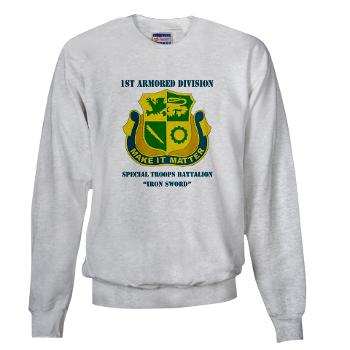 1ADDSTB - A01 - 03 - DUI - Division - Special Troops Battalion with Text - Sweatshirt
