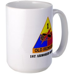 1AD - M01 - 03 - DUI - 1st Armored Division With Text Large Mug - Click Image to Close
