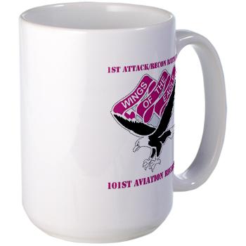 1ARB101AR - M01 - 03 - DUI - 1st Attack/Recon Battalion - 101st Aviation Regiment with Text - Large Mug