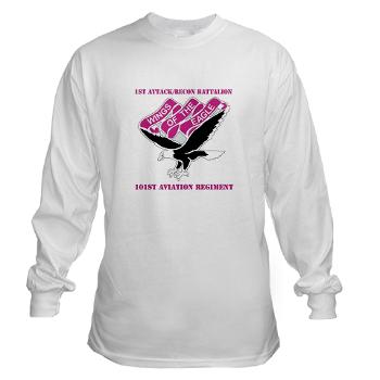 1ARB101AR - A01 - 03 - DUI - 1st Attack/Recon Battalion - 101st Aviation Regiment with Text - Long Sleeve T-Shirt