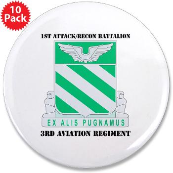 1ARB3AR - M01 - 01 - DUI - 1st Attack/Recon Bn- 3rd Aviation Regiment with text - 3.5" Button (10 pack)